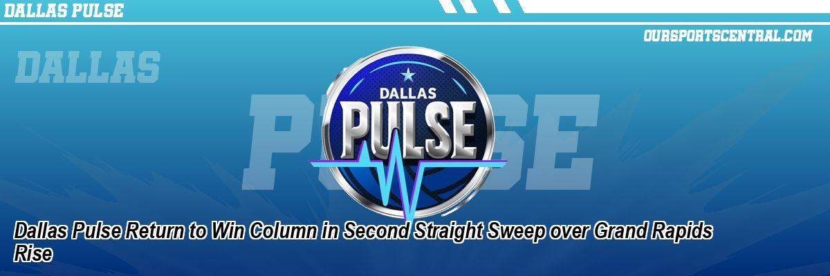 Dallas Pulse Dominates in Sweep Over Grand Rapids
